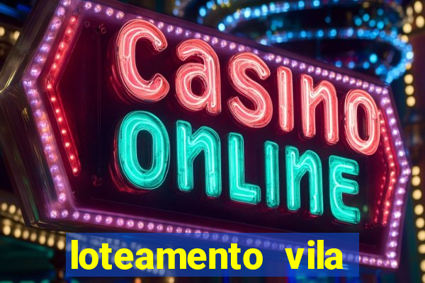 loteamento vila nova carpina
